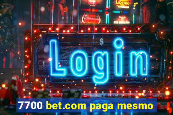 7700 bet.com paga mesmo