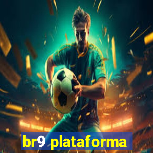 br9 plataforma