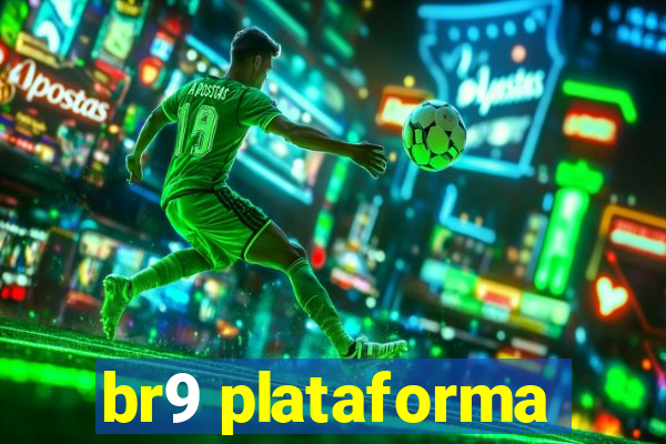 br9 plataforma