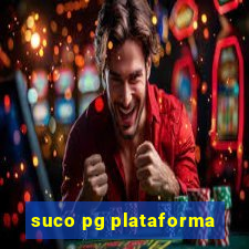 suco pg plataforma