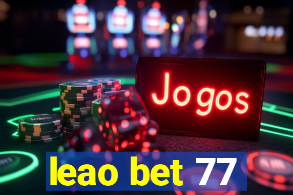 leao bet 77