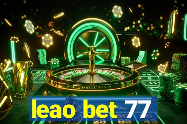 leao bet 77