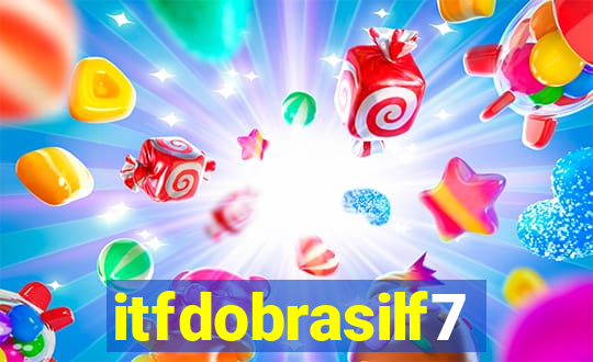 itfdobrasilf7