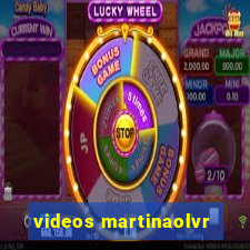 videos martinaolvr