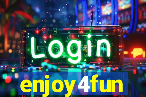 enjoy4fun