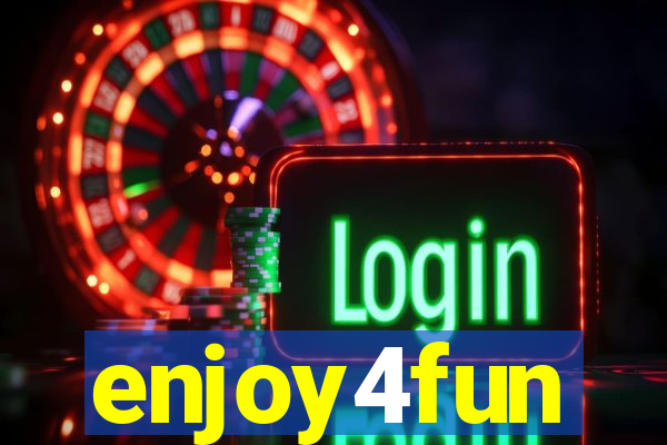 enjoy4fun