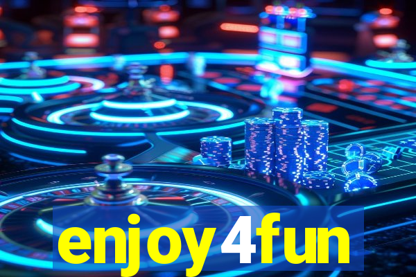 enjoy4fun