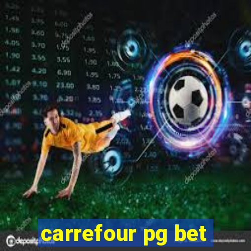 carrefour pg bet