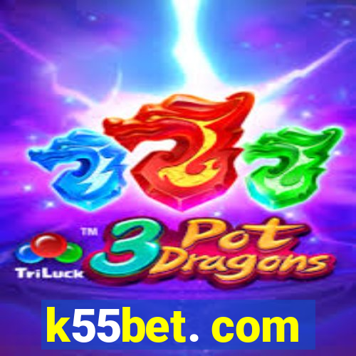 k55bet. com