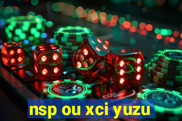 nsp ou xci yuzu