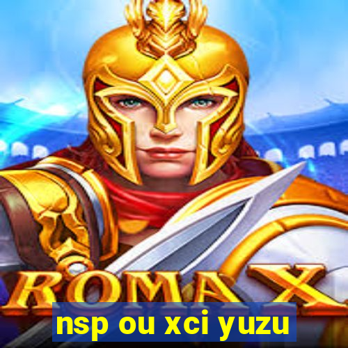 nsp ou xci yuzu