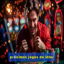 próximos jogos do inter