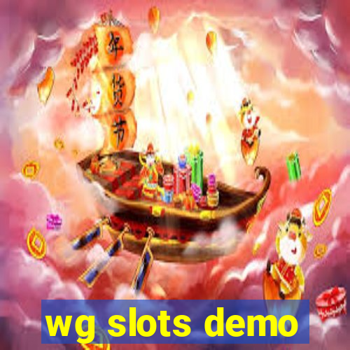 wg slots demo