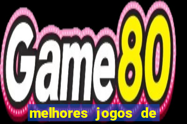 melhores jogos de para android