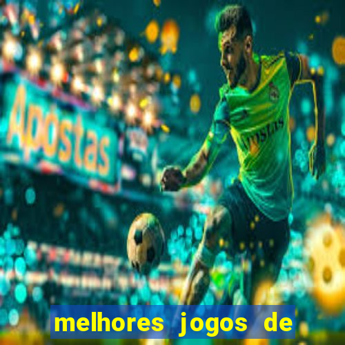 melhores jogos de para android