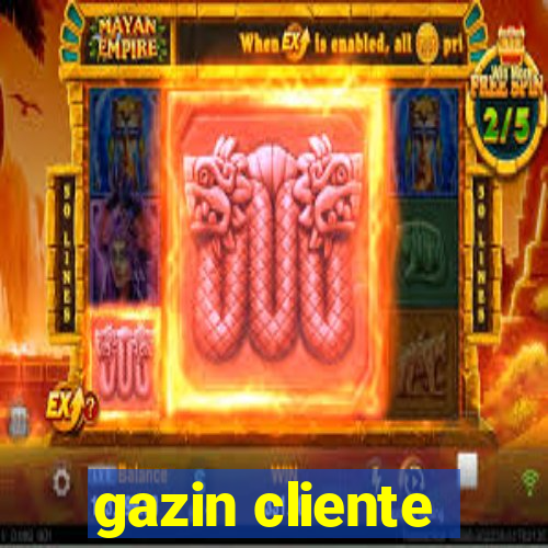 gazin cliente