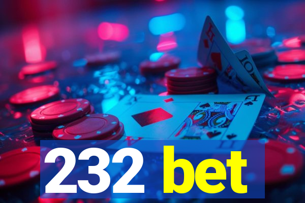 232 bet