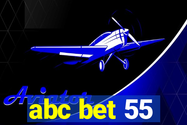 abc bet 55