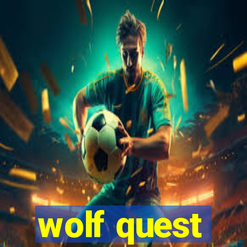 wolf quest