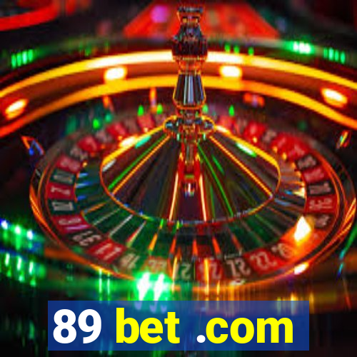 89 bet .com