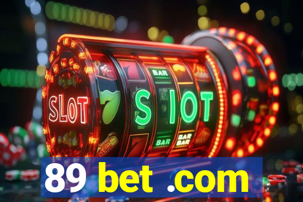 89 bet .com