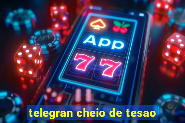 telegran cheio de tesao