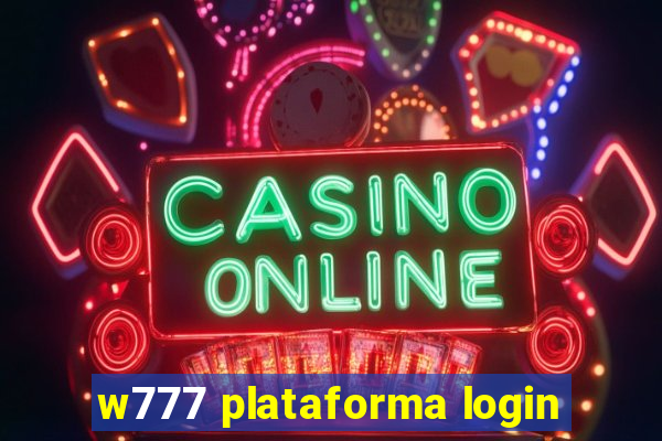 w777 plataforma login