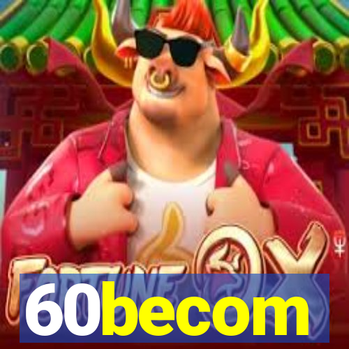 60becom