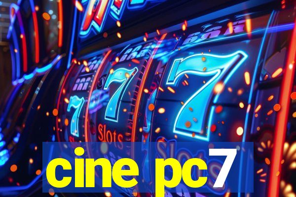 cine pc7