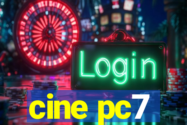 cine pc7