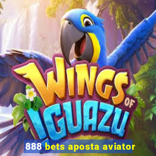 888 bets aposta aviator