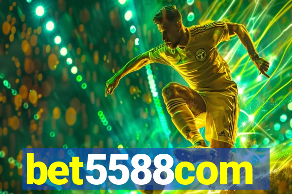 bet5588com