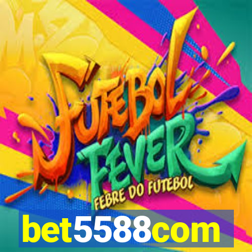 bet5588com