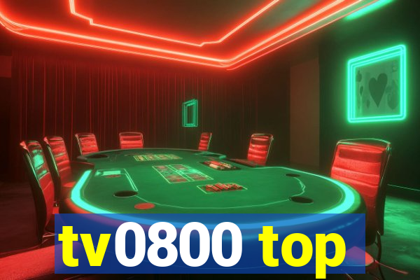 tv0800 top