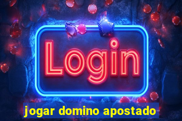 jogar domino apostado