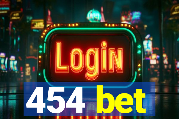 454 bet