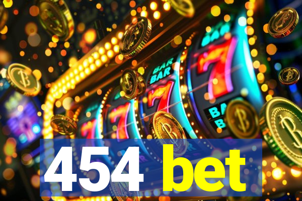 454 bet