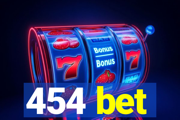 454 bet