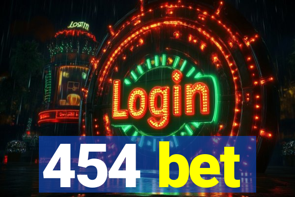 454 bet