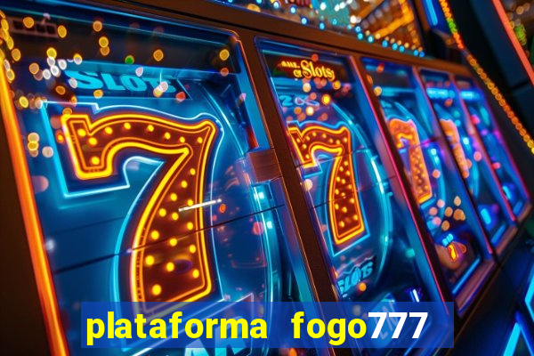 plataforma fogo777    confi  vel