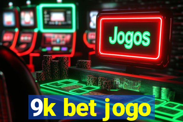 9k bet jogo