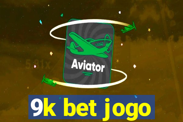 9k bet jogo