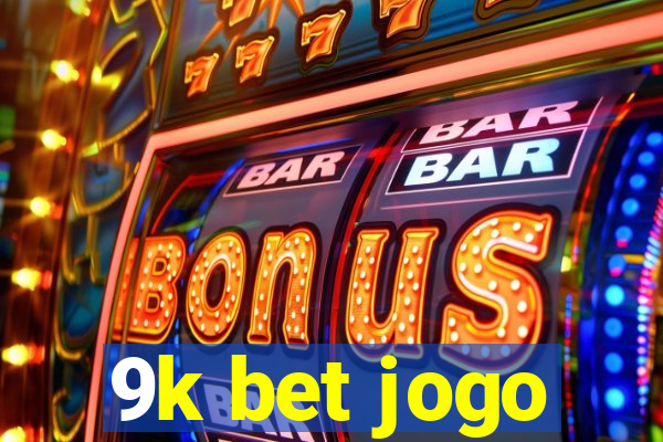 9k bet jogo