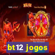 bt12 jogos