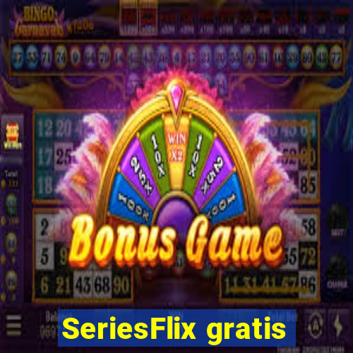 SeriesFlix gratis