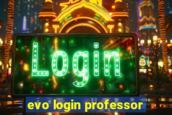 evo login professor