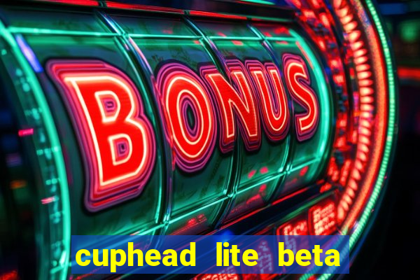 cuphead lite beta 9.1 download todas as ilhas