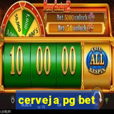 cerveja pg bet