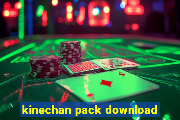 kinechan pack download