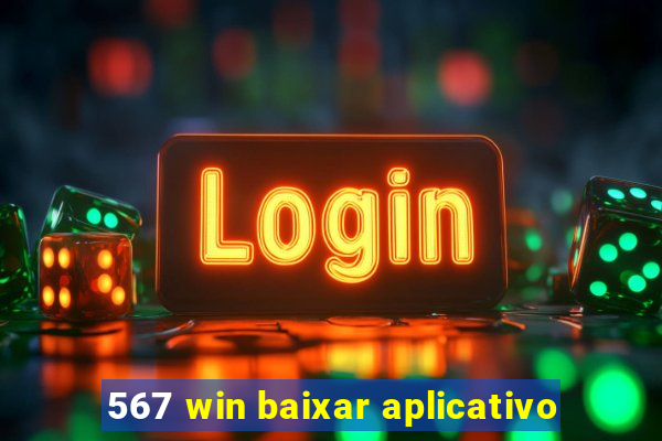 567 win baixar aplicativo